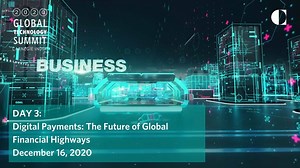 #GlobalTechSummit, 14 - 18 December 2020 | Day 3: Digital Payments:...