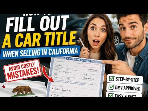 How to fill out a car title when selling in California
