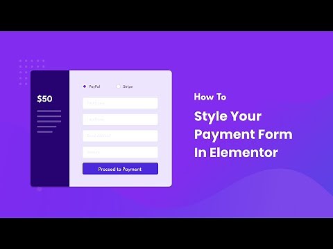 How To Style Your Payment Form In Elementor Using Better Payment?