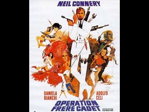 Opération Frere Cadet (OK Connery) 1967