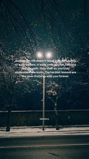 You Learn the Hard Way – Life’s Toughest Lessons #samixstory