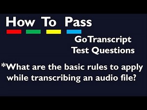 GoTranscript Q&A | What are the basic rules to apply while transcribing an audio file?