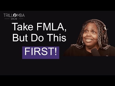 Need a Break? Here's Exactly How to Take FMLA