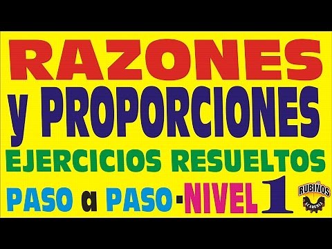 RAZONES y PROPORCIONES Ejercicios Resueltos Nivel 1 Paso a Paso