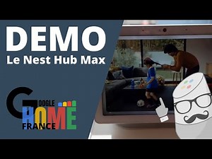 Le Nouveau NEST HUB MAX !!