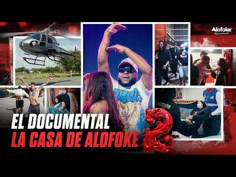 LA CASA DE ALOFOKE 2 (EL DOCUMENTAL)