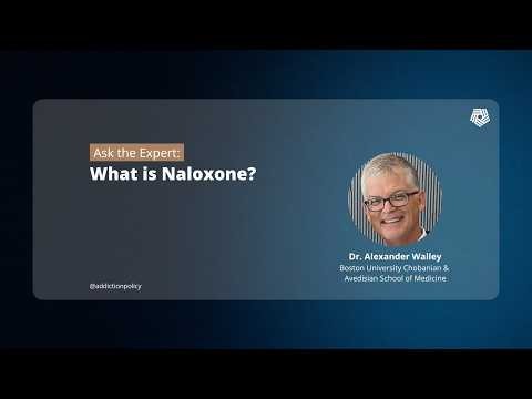 Ask the Expert: What is Naloxone?