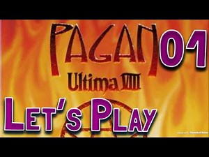 Lets Play Ultima VIII Pagan: 01 Welcome to Pagan