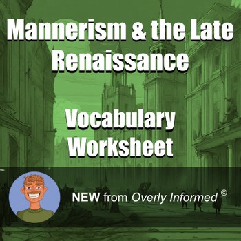 Mannerism & the Late Renaissance Vocabulary Worksheet