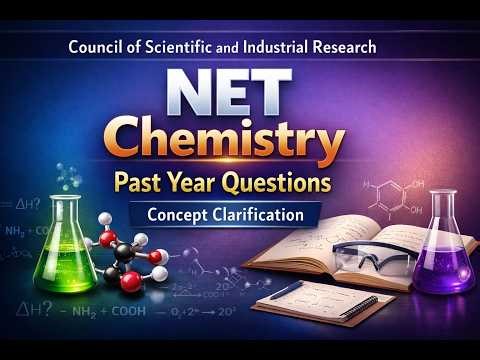 CSIR NET Chemistry PYQ Concept Clarification | Clear Concepts & Smart Problem Solving Strategy
