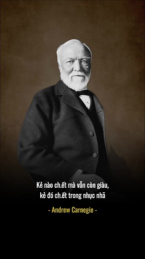 Andrew Carnegie - Vua Thép của nước Mỹ