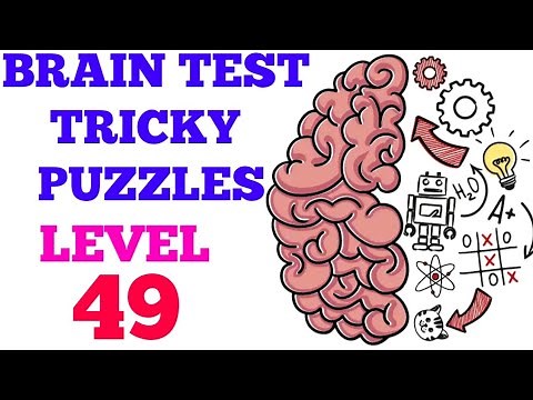 Brain test tricky puzzles level 49 solution or Walkthrough