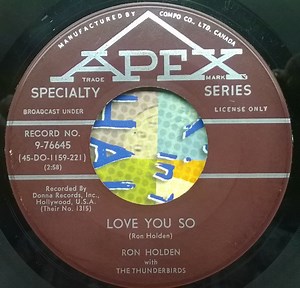 Ron Holden With The Thunderbirds - Love You So