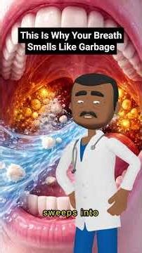 Why Your Breath Smells Like Garbage