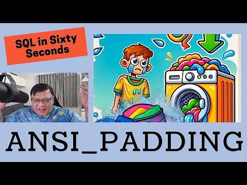 ANSI PADDING and Storage - SQL in Sixty Seconds 210