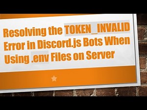 Resolving the TOKEN_INVALID Error in Discord.js Bots When Using .env Files on Server