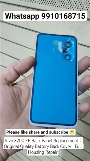 Vivo X200 FE Back Panel Replacement | Original Quality Battery Back Cover | Full Housing Repair