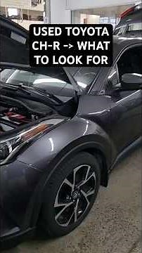 Used Toyota CH-R (2018-2024) - What To Look Out For