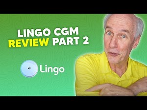 Lingo CGM Review- Part Two