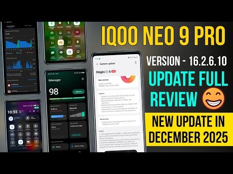 IQoo Neo 9 Pro New Update in December | IQoo Neo 9 Pro 16.2.6.10 Update | IQoo Neo 9 Pro Battery