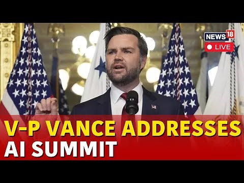 Paris AI Summit LIVE | Vice President JD Vance Address At Paris AI Summit 2025 | Vance LIVE | N18G