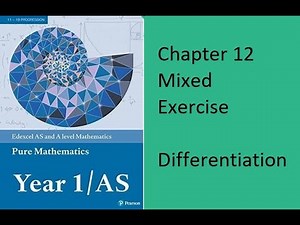 Edexcel Pure Mathematics Y1 - AS Chapter 12 Differentiation Mixed exercise Q10 Q11 and Q12