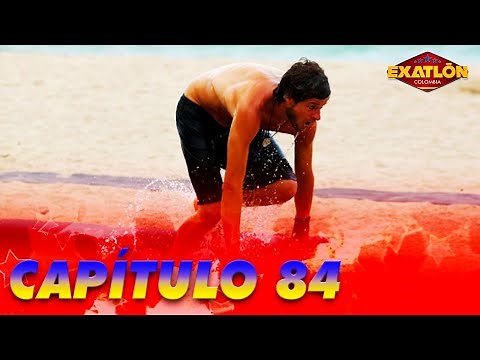 Exatlón Colombia | Capítulo 84