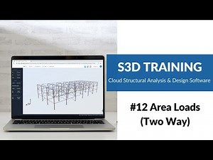 #12 Area Loads (Two Way) - SkyCiv Structural 3D (S3D) Training