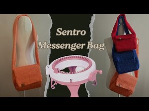 DIY Messenger Bag Tutorial with 48 Needle Sentro Machine | Easy Knitting | Simply Lylli