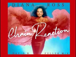 Diana Ross - Chain Reaction (David R. Fuller Mix)