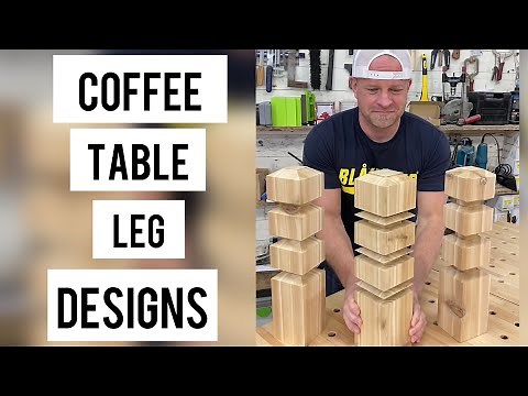 Three coffee table leg designs