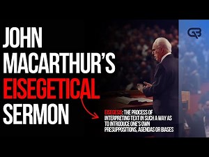 Reviewing John MacArthur's Most Convincing Sermon on Calvinism