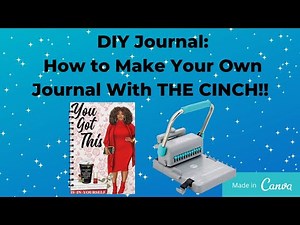 DIY JOURNAL OR PLANNER: How To Bind Your Own Journal or Planner With THE CINCH MACHINE!!
