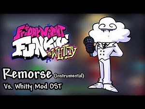 Remorse (Instrumental) - Friday Night Funkin' Vs. Whitty Mod OST