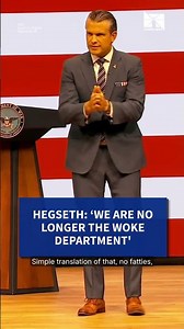 Defense Secretary Pete Hegseth: ‘We are no longer the woke department'