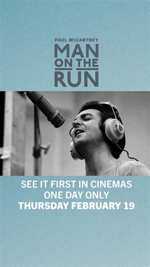 Paul McCartney on Instagram: "See 'Paul McCartney: Man on the Run' on the big screen for one day only 🎥 Thursday 19 February 🎟️ Tickets are on sale now Find your nearest supporting cinema at manontherun.film"