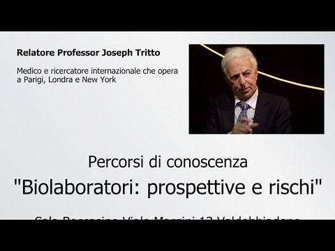 Joseph Tritto "Biolaboratori: prospettive e rischi"