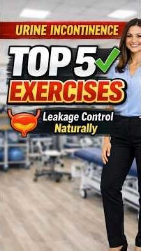 Urine Leakage Problem? Try These 5 Best Exercises 💪Stop Urine
