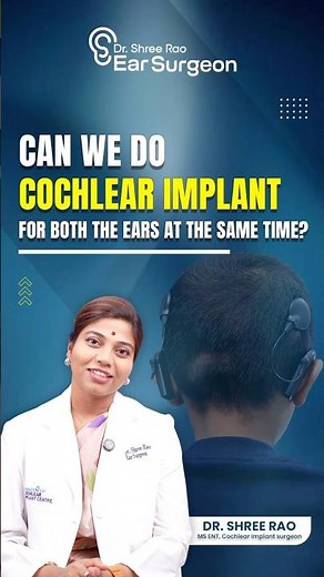 3D Cochlear Implants for Both Ears | One Surgery, Two Implants | Dr. Shree Rao in Action