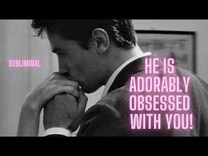 Make Him Adorably Obsessed with You 💞 Powerful Subliminal Affirmations for Love & Devotion 🤍