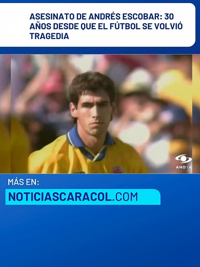 Este 2 de julio se cumplen 30 años desde que el fútbol se vio manchado por la violencia en Colombia. Andrés Escobar fue vilmente asesinado luego de anotar un autogol en el Mundial de 1994. Este hecho, que enlutó al país, sigue causando dolor, tristeza y vergüenza. No se pierda este martes, 2 de julio, el especial “El caballero del fútbol” en todas las emisiones de Noticias Caracol. Más detalles en noticiascaracol.com y golcaracol.com #andrésescobar #Colombia #Fútbol #SelecciónColombia #NoticiasC