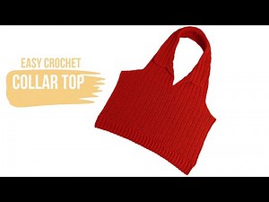 Crochet Collar Top | Beginner Friendly Crochet Halter Top Tutorial