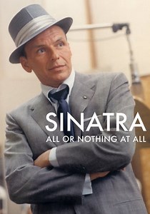 Frank Sinatra: All or Nothing at All streaming