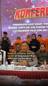 41K views · 485 reactions | Polda Kepri mengungkap kasus mafia tanah...