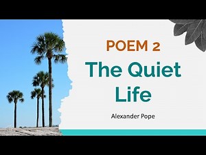 Poem 2 - The Quiet Life