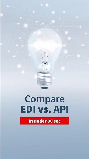 Compare EDI vs. API for B2B Integration