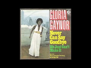 Gloria Gaynor - 1974 - Never Can Say Goodbye