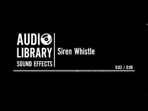 Siren Whistle - Sound Effect