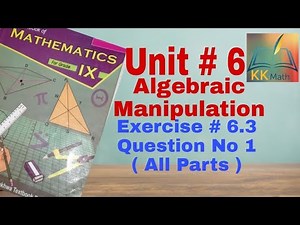 kpk board 9 class math unit 6 algebraic manipulation Exercise 6.3 Question 1 all Parts @KK Maths