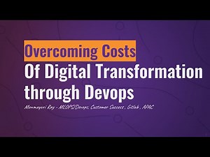 Overcoming costs of Digital Transformation through DevOps